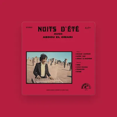 Listen to Abdou El Omari / عبده العماري, watch music videos, read bio, see tour dates & more!