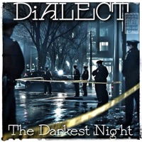 The Darkest Night - Single - DiALECT Casual Clever