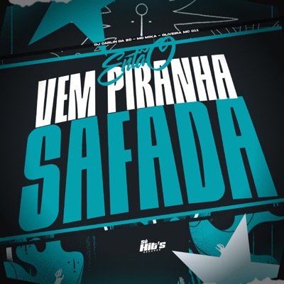 Então Vem Piranha Safada - Single