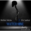 Watch Mine (feat. D. Carter) - Single