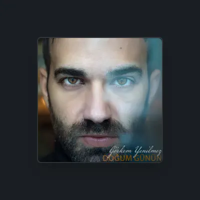 Listen to Görkem Yenilmez, watch music videos, read bio, see tour dates & more!