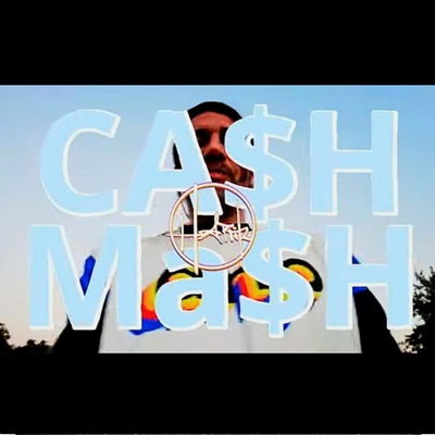 Ca$h Ma$h - Single