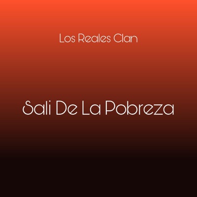 Sali de la pobreza (feat. Los Reales Clan) - Single