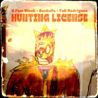 Hunting License (feat. Tali Rodriguez) - Single - Sankofa & G Fam Black