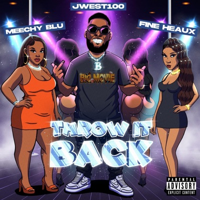 Throw It Back (feat. FINE HEAUX & MEECHY BLU) - Single