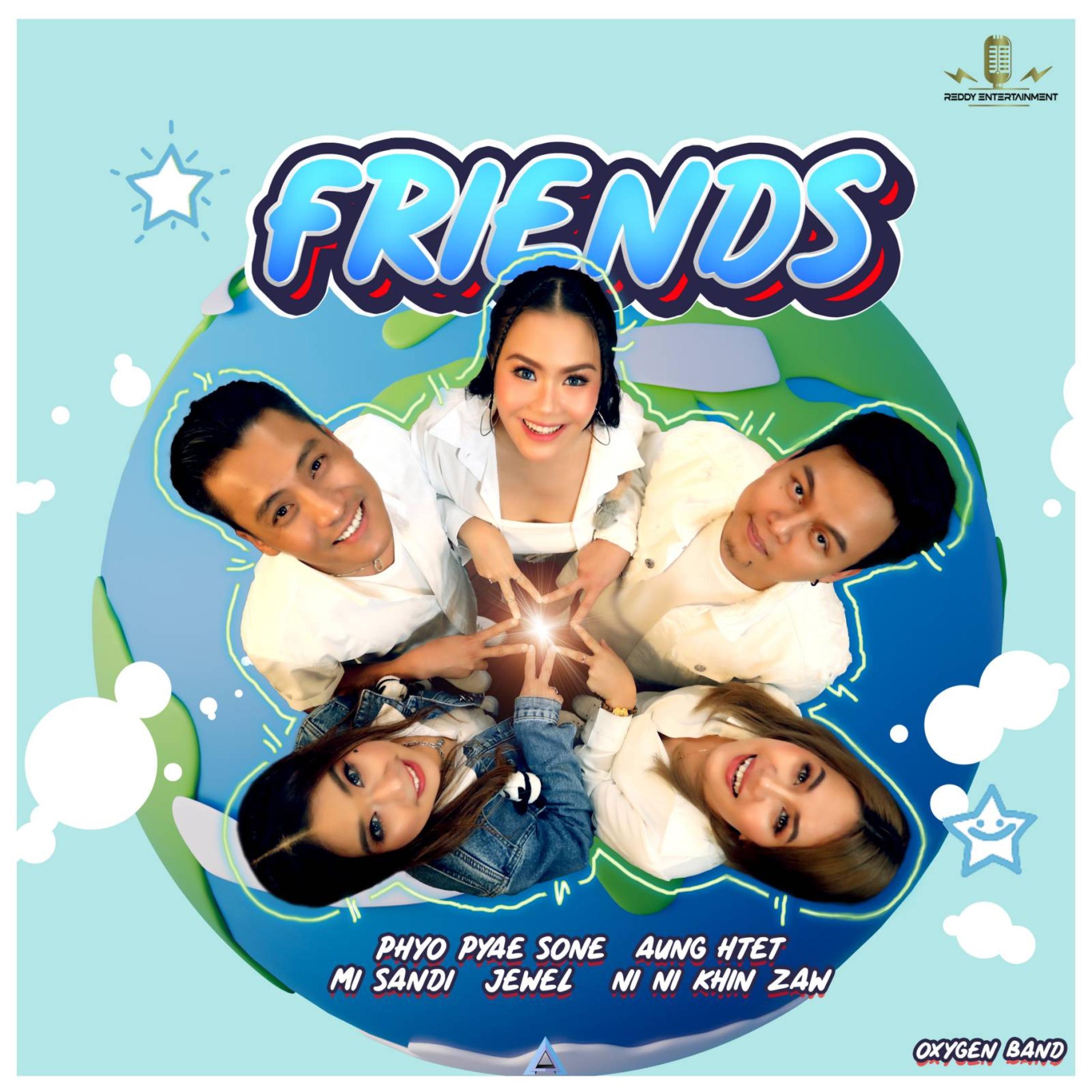 FRIENDS (feat. Aung Htet, Phyo Pyae Sone, Mi Sandi & Jewel) - Ni