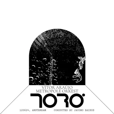 Listen to TORÓ by Vitor Araújo, Metropole Orkest & Jacomo Bairos
