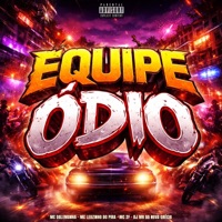 Equipe Ódio - Single - MC Dalemanha, Mc Leozinho do Pira & Mc 2F