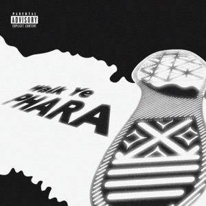 Walk Ye Phara (feat. Zmowa & Bhutlegend)