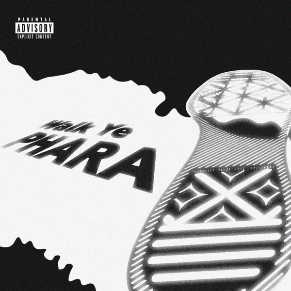 Walk Ye Phara (feat. Zmowa & Bhutlegend)