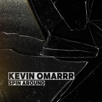 Spin Around - Single - Kevin Omarrr