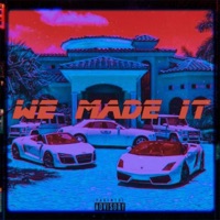 WE MADE IT (feat. Itz Wheezy) - Single - AkKasper