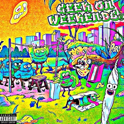 GEEK ON WEEKENDS