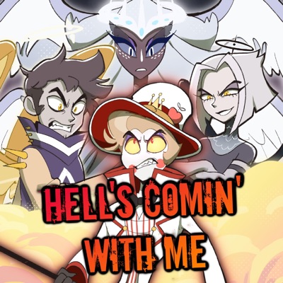 Hell's Comin' With Me (feat. Jonathan Young, MilkyyMelodies & Vida Vice) - Single