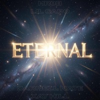 ETERNAL LIFE (feat. Darnell Nate & Xay Hill) - Single - HR0B & Lil Capo