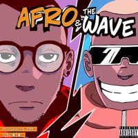 AFRO & THE WAVE - EP - AfroSelecta-BBK & Tobii WTW