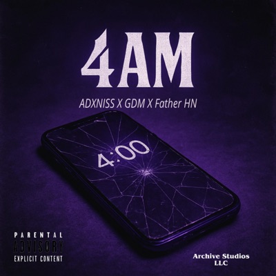 4 AM (feat. ADXNISS & GDM) - Single