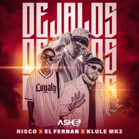 Dejalos - Single - Hisco, Klule Mk2 & El Fernan