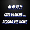 Ai Ai Ai Que Delicia, Agora Eu Viciei - Single