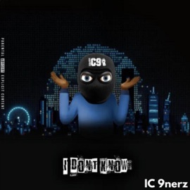 I Don't Know IC 9nerz