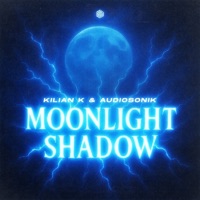 Moonlight Shadow - Single - Kilian K & Audiosonik
