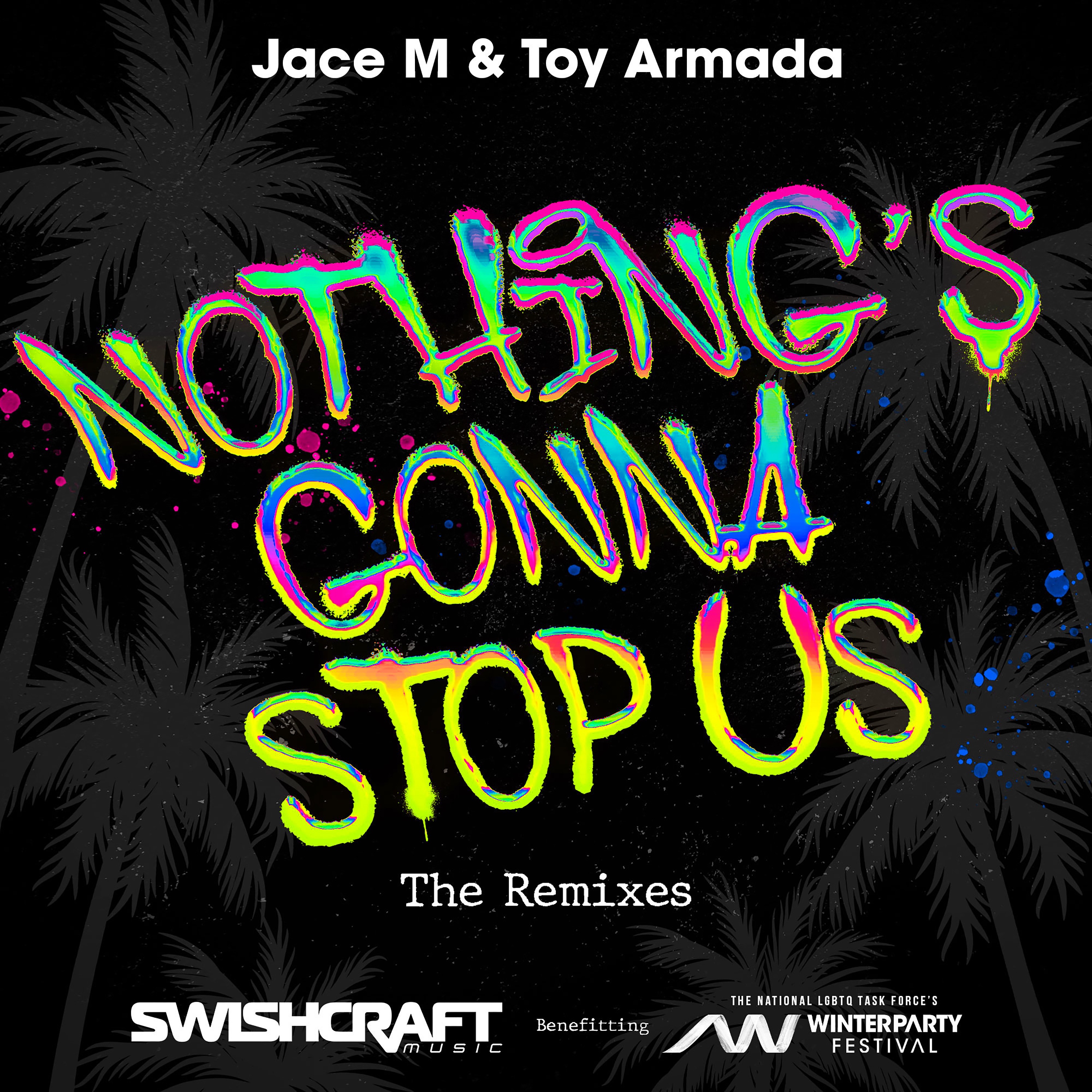 Nothing's Gonna Stop Us (The Remixes)