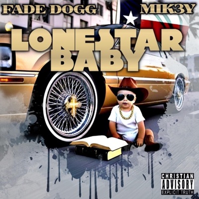 Lonestar Baby (feat. Mik3y) - Single