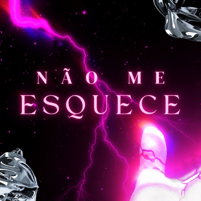 Não Me Esquece - Single