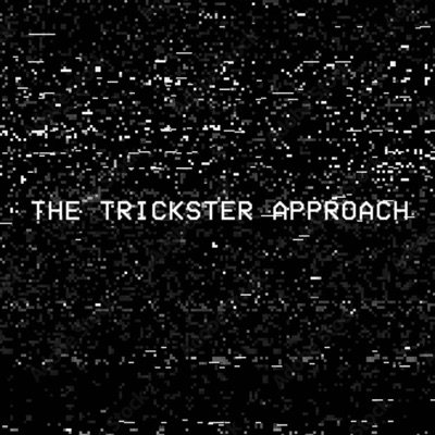The Trickster Approach - Single