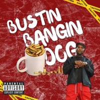 Bustin Bangin Dog (feat. Ulisses, joshua sieki williams & Nick Dean) - Single - HardHead Da Boi