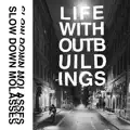 Life Without Buildings