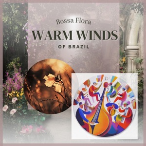 Warm Winds of Brazil - EP
