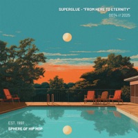 From Here To Eternity - Single - Superglue & Sphere of Hip-Hop