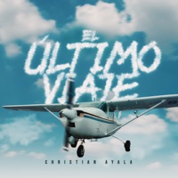 El Último Viaje - Single - Christian Ayala