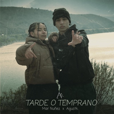 Tarde o Temprano (feat. Agustk) - Single