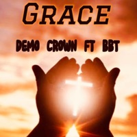 Grace (feat. BBT) - Single - Demo Crown