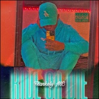 RIDE or DIE - Single - Frankely MC