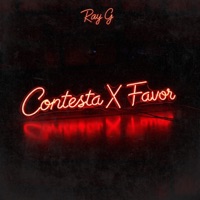 Contesta X Favor - Single - Ray G