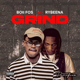 Grind (feat. Rybeena) Boii Fos