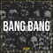 Bang Bang - DG Leos lyrics