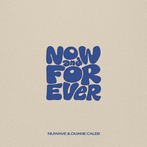 Now and Forever - Single