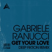 Get Your Love (Deep Fiktion Remix) artwork