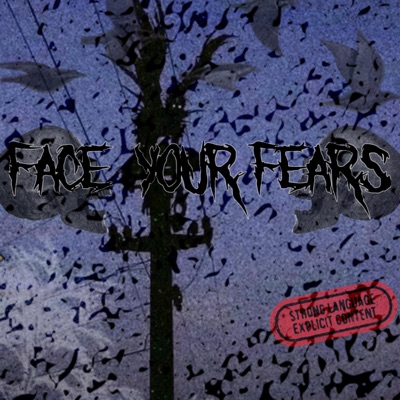 Face Your Fears - Single