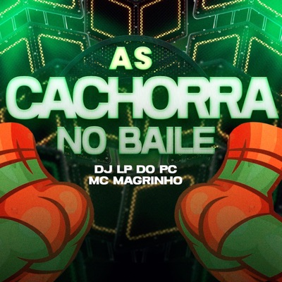 AS CACHORRA NO BAILE - Single