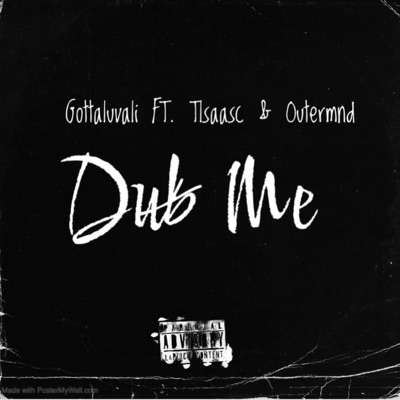 Dub Me (feat. Tlsaasc & Outermnd) - Single