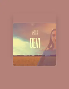Poslechněte si interpreta ÆDLA, sledujte hudební videa, přečtěte si životopis, podívejte se na data turné a další informace.