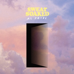 Sweat Soaked - EP