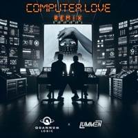 Computer Love (Quannum Logic & Lummen Remix) - Single - King Midas