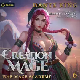 Creation Mage 6: War Mage Academy, Book 6 (Unabridged)