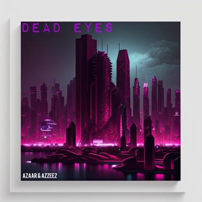 Dead Eyes - Single